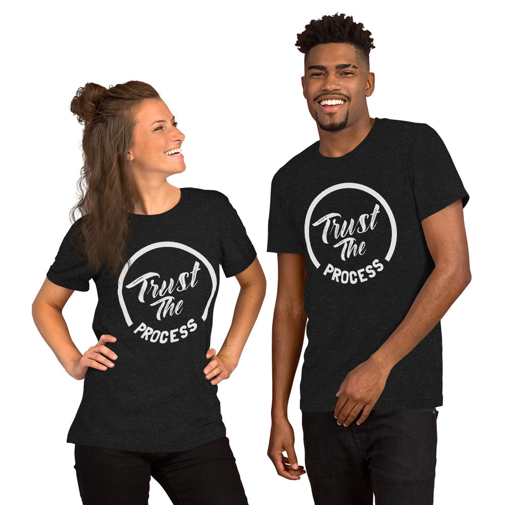Trust the process 2 Unisex t-shirt