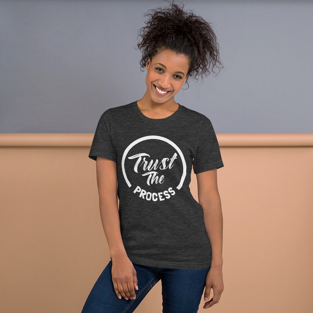 Trust the process 2 Unisex t-shirt
